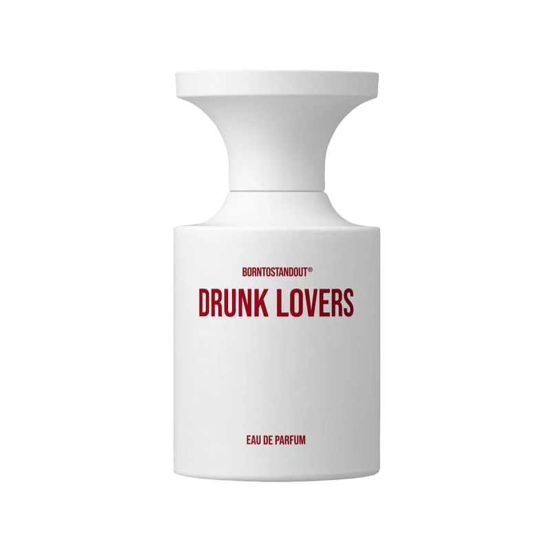 BORN TO STAND OUT DRUNK LOVERS
